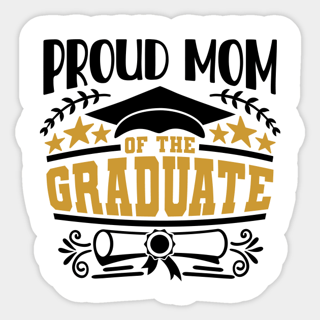 Proud Mom Of The Graduate Graduation Gift Sticker by PurefireDesigns